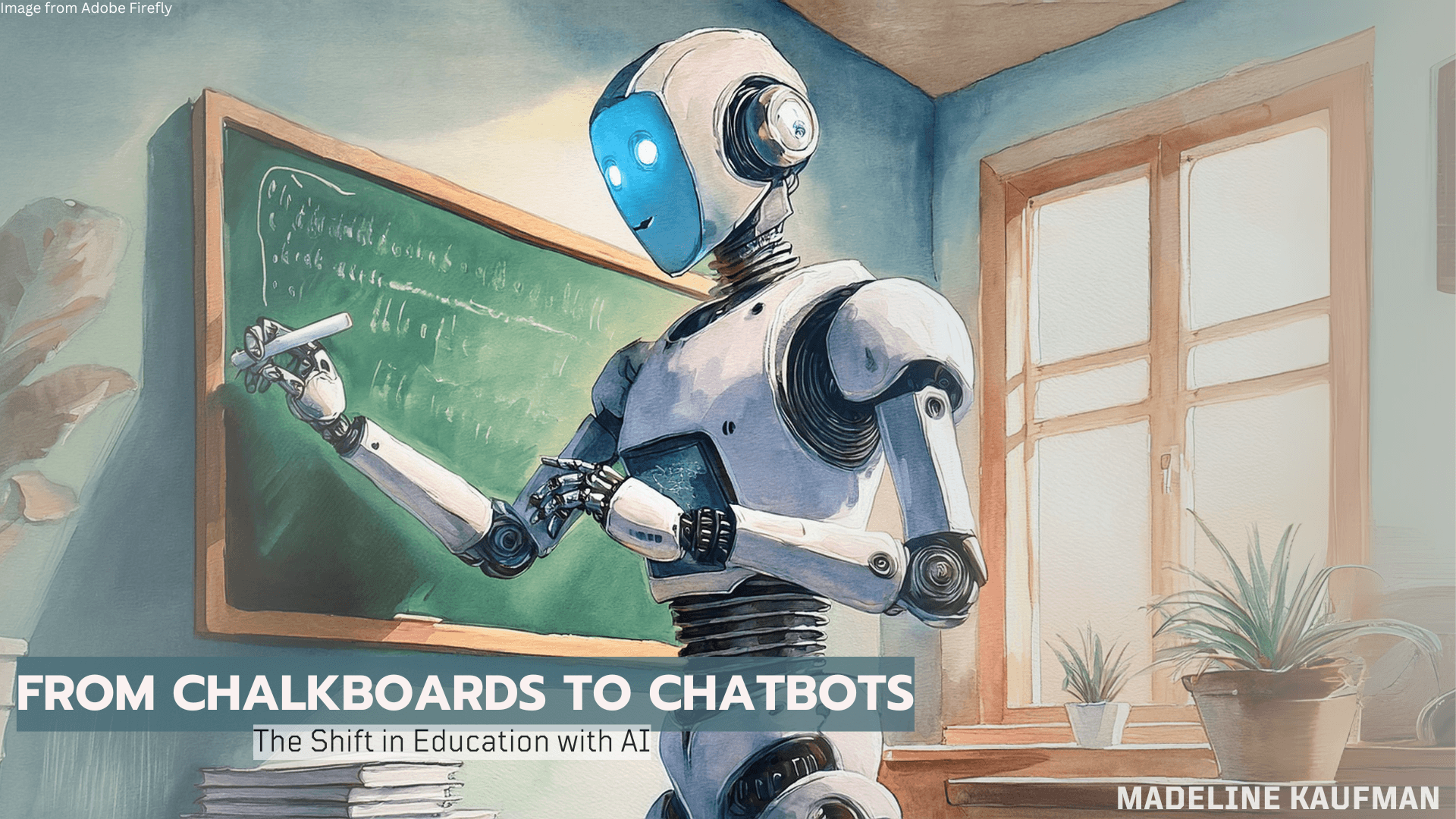 Chalkboards to Chatbots